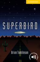 Superbird: Level 2 (Cambridge English Readers) 0521656087 Book Cover