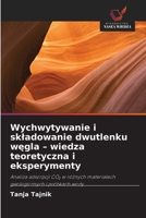 Wychwytywanie i skladowanie dwutlenku wegla - wiedza teoretyczna i eksperymenty (Polish Edition) 6209975585 Book Cover