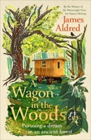 A Wagon in the Woods 1529935148 Book Cover