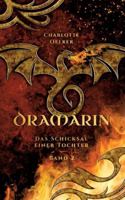 Dramârin - Der zweite Teil der Drachen-Fantasy-Reihe mit einer mutigen Protagonistin und einer geheimnisvollen Prophezeiung: Das Schicksal einer ... Abenteuer voller Zusammenhalt und Hoffnung 3384352432 Book Cover