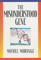 The Misunderstood Gene 0674003365 Book Cover
