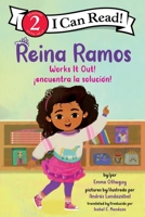 Reina Ramos Works It Out!/¡Reina Ramos encuentra la solución!: Bilingual English-Spanish (I Can Read Level 2) 0063468484 Book Cover