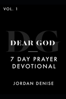 Dear God: 7 Day Prayer Devotional (Volume) B085K8N7JZ Book Cover