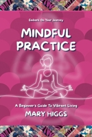 Mindful Practice 1917095007 Book Cover