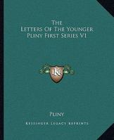 The Letters Of The Younger Pliny First Series V1 116269954X Book Cover