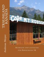 Traumland Kanada: Ausmalen und gestalten f�r Erwachsene 14 1516954890 Book Cover