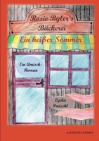 Rosie Byler's Bäckerei: Ein heißer Sommer 3753461679 Book Cover