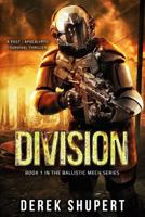 Division: A Post-Apocalyptic Survival Thriller 1987457358 Book Cover