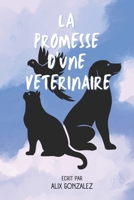 LA PROMESSE D'UNE VETERINAIRE (French Edition) B0DJRBS4QN Book Cover