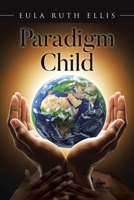 Paradigm Child B0F8KLW2KJ Book Cover