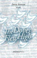 The Doves Flew High: Poems 0978847555 Book Cover