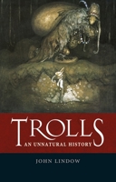 Trolls: An Unnatural History 1780232896 Book Cover