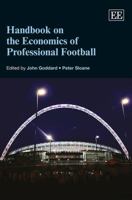 Handbook on the Economics of Professional Football 1781003165 Book Cover