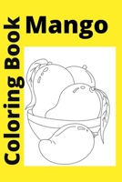 Mango Coloring Book: Kids for Ages 4-8 B0BBQ9YKP7 Book Cover