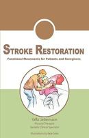 STROKE RESTORATION: Functional Movements for Patients and Caregivers 069200081X Book Cover