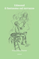 Edmond il fantasma sul terrazzo 8833468259 Book Cover