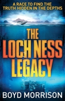The Loch Ness Legacy 1484966341 Book Cover