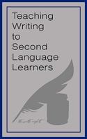 Teaching Writing to Second Language Learners 144014186X Book Cover