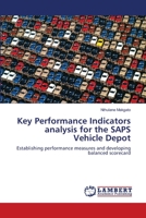 Key Performance Indicators analysis for the SAPS Vehicle Depot 3659402354 Book Cover