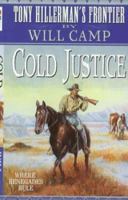 Cold Justice (THF #6): Tony Hillerman's Frontier #6 (Tony Hillerman's Frontier) 0061012920 Book Cover