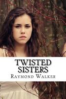 Twisted Sisters 1478378719 Book Cover