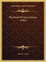 The Book Of Opera Stories 1166143384 Book Cover