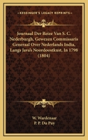 Journaal Der Reize Van S. C. Nederburgh, Gewezen Commissaris Generaal Over Nederlands India, Langs Java's Noordoostkust, In 1798 (1804) 1168067529 Book Cover