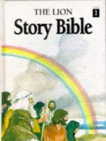 The Lion story Bible. Part 1, Twenty stories from the Old Testament 0745920349 Book Cover