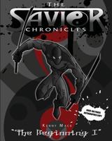 The Savior Chronicles: The Beginning 1442149884 Book Cover