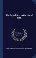 The Expedition to the Isle of Rhe 1017336369 Book Cover