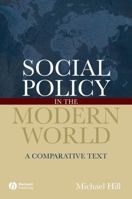 Social Policy in the Modern World: A Comparative Text 1405127244 Book Cover
