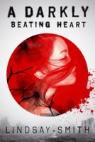 A Darkly Beating Heart 1626720444 Book Cover