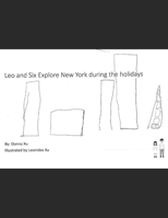 Leo and Six Explore New York During the holidays B0DVZGV8XV Book Cover