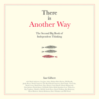 There Is Another Way: The Second Big Book of Independent Thinking 1781353093 Book Cover