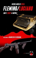 Fleming/Luciano: Ian e Lucky a Napoli B0C526FCH2 Book Cover