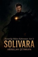 solivara (Turkish Edition) B0FQJ2BBQ6 Book Cover