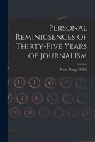 Personal Reminicsences of Thirty-Five Years of Journalism 1017526036 Book Cover