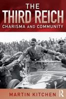 The Third Reich: Charisma and Community 1405801697 Book Cover
