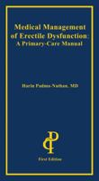 Medical Management of Erectile Dysfunction : A Primary-Care Manual 1884735401 Book Cover