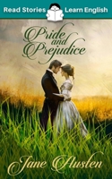 Pride and Prejudice: CEFR level B1 (ELT Graded Reader) 1914600142 Book Cover