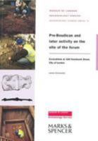 Pre-Boudican and Later Activity on the Site of the Forum 1901992535 Book Cover