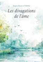 Les divagations de l'âme B0DDT6B8XL Book Cover