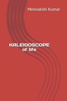 KALEIDOSCOPE of life B08FP3WPDQ Book Cover