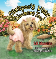 Cavapoo's Wear Bloomers Too! B0H532C8ZL Book Cover