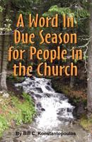 A Word in Due Seasonfor People in the Church 1604165235 Book Cover