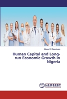Human Capital and Long-run Economic Growth in Nigeria 6200323232 Book Cover