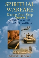 Spiritual Warfare During Your Sleep: Weapons of Warfare Vol.2 1494854465 Book Cover