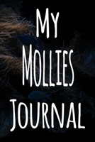 My Mollies Journal: The perfect gift for the fish keeper in your life - 119 page lined journal! 1699644152 Book Cover