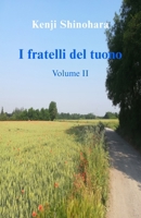 I fratelli del tuono: Volume II (Italian Edition) B0F7HMJXZ7 Book Cover