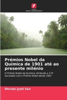 Prémios Nobel da Química de 1901 até ao presente milénio (Portuguese Edition) 6207954629 Book Cover